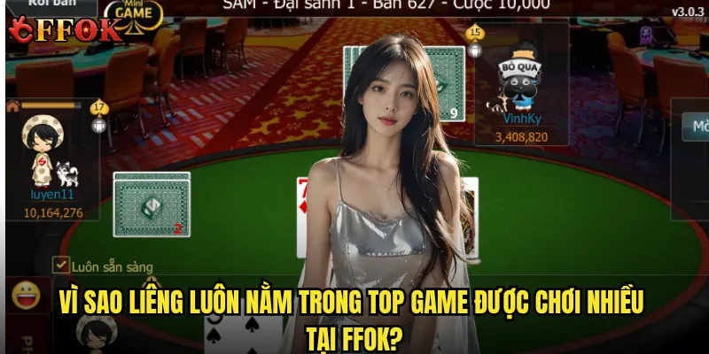 Liêng ffok có thực sự là game bài “sát phạt” hấp dẫn như lời đồn? 2 Vì sao Liêng luôn nằm trong top game được chơi nhiều tại ffok?